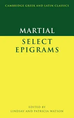 Martial: Válogatott epigrammák - Martial: Select Epigrams