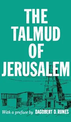 A jeruzsálemi Talmud - The Talmud of Jerusalem