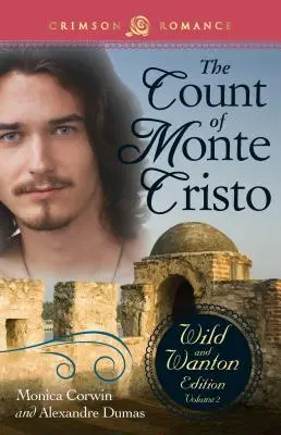 Monte Cristo grófja: The Wild and Wanton Edition 2. kötet - The Count of Monte Cristo: The Wild and Wanton Edition Volume 2