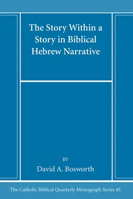 A történet a történetben a bibliai héber elbeszélésben - The Story Within a Story in Biblical Hebrew Narrative