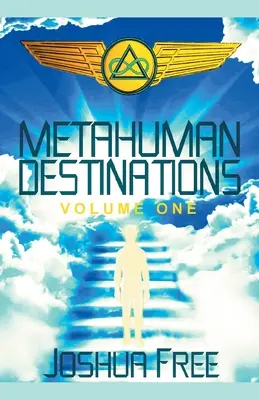 Metahumán célpontok (Első kötet): Kommunikáció, irányítás és parancsnokság - Metahuman Destinations (Volume One): Communication, Control & Command