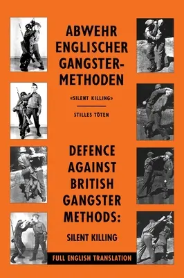 Védekezés az angol gengszter módszerek ellen: Abwehr Englischer Gangster-Methoden - Defence Against British Gangster Methods: Abwehr Englischer Gangster-Methoden