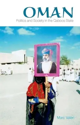 Omán: Politika és társadalom a Qaboos államban - Oman: Politics and Society in the Qaboos State