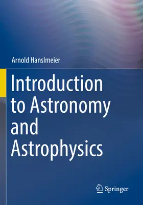 Bevezetés a csillagászatba és az asztrofizikába - Introduction to Astronomy and Astrophysics