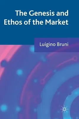 A piac genezise és ethosza - The Genesis and Ethos of the Market