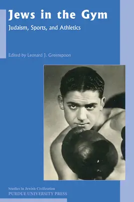 Zsidók a tornateremben: Judaizmus, sport és atlétika - Jews in the Gym: Judaism, Sports, and Athletics