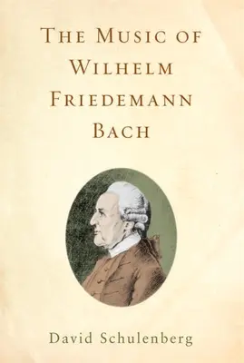Wilhelm Friedemann Bach zenéje - The Music of Wilhelm Friedemann Bach