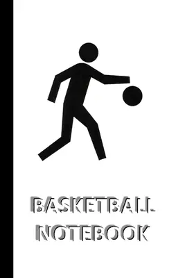 BASKETBALL NOTEBOOK [szabályozott jegyzetfüzet/napló/napló, 60 lap, közepes méret (A5) 6x9 hüvelyk]: SPORT jegyzetfüzet az instr gyors/egyszerű elmentésére - BASKETBALL NOTEBOOK [ruled Notebook/Journal/Diary to write in, 60 sheets, Medium Size (A5) 6x9 inches]: SPORT Notebook for fast/simple saving of instr