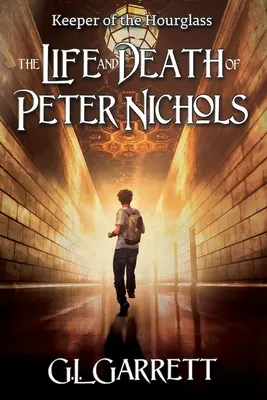 A homokóra őrzője: Peter Nichols élete és halála - Keeper of the Hourglass: The Life and Death of Peter Nichols