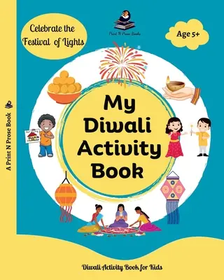Az én diwali tevékenységkönyvem: Színező, mese, kézműves, receptek és még sok más - Lord Rama - My Diwali Activity Book: Colouring, Story, Craft, Recipes and many more - Lord Rama