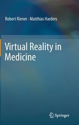 Virtuális valóság az orvostudományban - Virtual Reality in Medicine