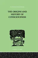 A tudat eredete és története - The Origins And History Of Consciousness