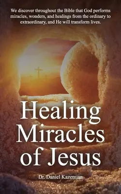 Jézus gyógyító csodái - Healing Miracles of Jesus