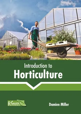 Bevezetés a kertészetbe - Introduction to Horticulture