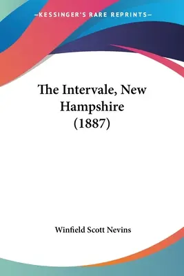 Az Intervale, New Hampshire (1887) - The Intervale, New Hampshire (1887)