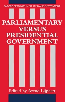 Parlamenti kontra elnöki kormányzás - Parliamentary Versus Presidential Government