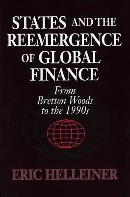 Az államok és a globális pénzügyek újbóli megjelenése - States and the Reemergence of Global Finance