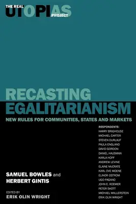 Recasting Egalitarianism: A közösségek, államok és piacok új szabályai - Recasting Egalitarianism: New Rules of Communities, States and Markets