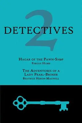 2 detektív: A zálogházi Hágár / Egy gyöngykereskedő hölgy kalandjai - 2 Detectives: Hagar of the Pawn-Shop / The Adventures of a Lady Pearl-Broker