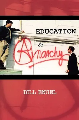 Nevelés és anarchia - Education and Anarchy