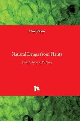 Természetes gyógyszerek növényekből - Natural Drugs from Plants