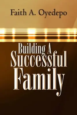 Egy sikeres család felépítése - Building A Successful Family