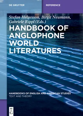 Az angol nyelvű világirodalmak kézikönyve - Handbook of Anglophone World Literatures