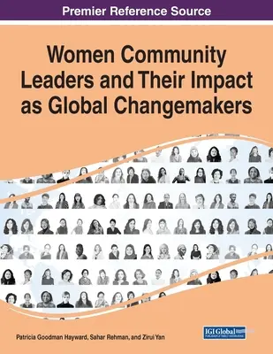 Női közösségi vezetők és hatásuk globális változást hozó tényezőként - Women Community Leaders and Their Impact as Global Changemakers