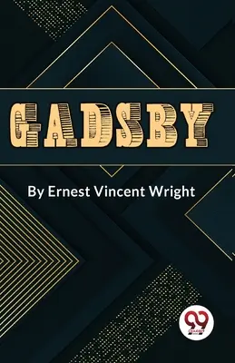 Gadsby Egy történet több mint 50 000 szóból, az E betű használata nélkül„”” - Gadsby A Story of Over 50,000 Words Without Using the Letter E