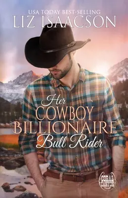 Her Cowboy milliárdos bikamotoros - Her Cowboy Billionaire Bull Rider