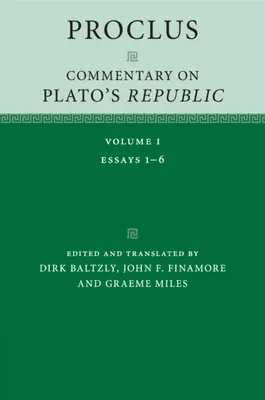 Proclus: Platón Köztársaságához fűzött kommentár: 1. kötet - Proclus: Commentary on Plato's Republic: Volume 1