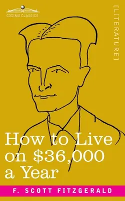 Hogyan éljünk évi 36 000 dollárból? - How to Live on $36,000 a Year