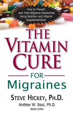 A migrén vitaminos gyógymódja - The Vitamin Cure for Migraines
