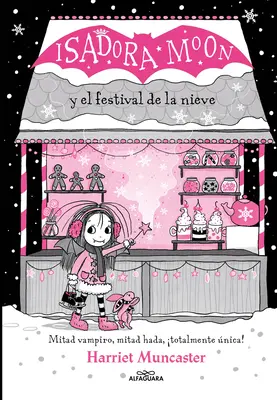 Isadora Moon Y El Festival de la Nieve / Isadora Moon and the Frost Festival / Isadora Moon és a Fagy Fesztiválja - Isadora Moon Y El Festival de la Nieve / Isadora Moon and the Frost Festival