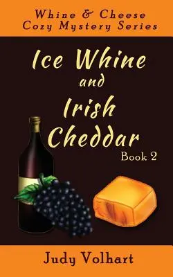 Jeges bor és ír cheddar - Ice Whine and Irish Cheddar