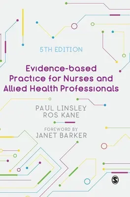 Bizonyítékalapú gyakorlat ápolók és egészségügyi szakemberek számára - Evidence-Based Practice for Nurses and Allied Health Professionals