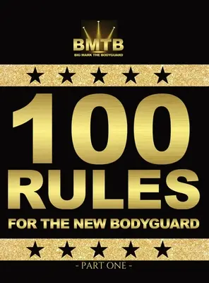 100 szabály az új testőrnek: Első rész - 100 Rules for the New Bodyguard: Part One