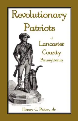 A pennsylvaniai Lancaster megye forradalmi hazafijai - Revolutionary Patriots of Lancaster County, Pennsylvania