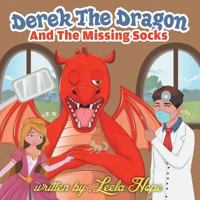 Derek, a sárkány és a fogfájás - Derek the Dragon and the Tooth Ache