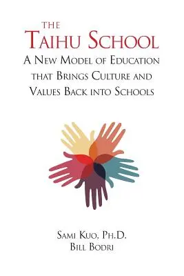 A Taihu iskola: Az oktatás új modellje, amely visszahozza a kultúrát és az értékeket az iskolákba - The Taihu School: A New Model of Education that Brings Culture and Values Back into Schools