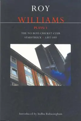 Williams Plays: 1: The No Boys Cricket Club; Starstruck; Lift Off