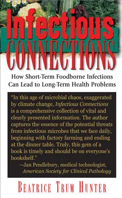Fertőző kapcsolatok: Hogyan vezethetnek rövid távú élelmiszerfertőzések hosszú távú egészségügyi problémákhoz - Infectious Connections: How Short-Term Foodborne Infections Can Lead to Long-Term Health Problems