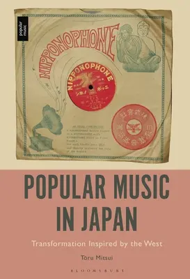 Popular Music in Japan: A Nyugat által inspirált átalakulás - Popular Music in Japan: Transformation Inspired by the West