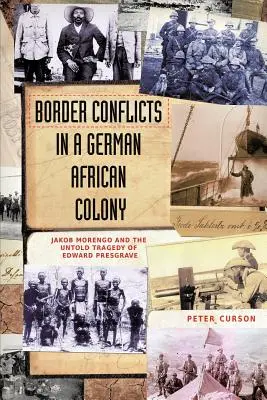 Határkonfliktusok egy német afrikai gyarmaton - Border Conflicts in a German African Colony