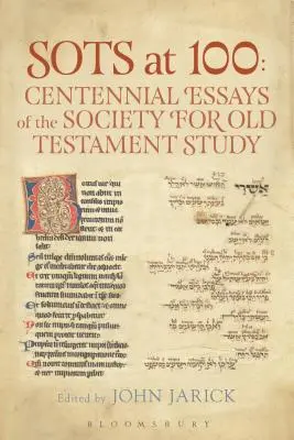 SOTS at 100: Az Ószövetségi Tanulmányok Társaságának százéves esszéi - SOTS at 100: Centennial Essays of the Society for Old Testament Study