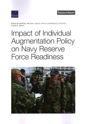 Az egyéni kiegészítési politika hatása a haditengerészeti tartalékos erők készenlétére - Impact of Individual Augmentation Policy on Navy Reserve Force Readiness