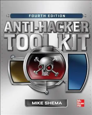 Anti-Hacker eszköztár, negyedik kiadás - Anti-Hacker Tool Kit, Fourth Edition