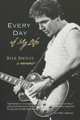 Életem minden napja: A Memoir - Every Day of My Life: A Memoir