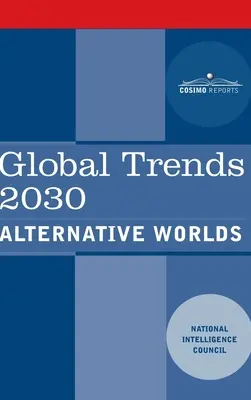 Globális trendek 2030: Alternatív világok - Global Trends 2030: Alternative Worlds