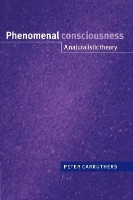 Fenomenális tudatosság: A naturalista elmélet - Phenomenal Consciousness: A Naturalistic Theory